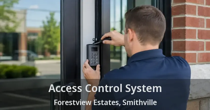 Access Control System Forestview Estates, Smithville - ON