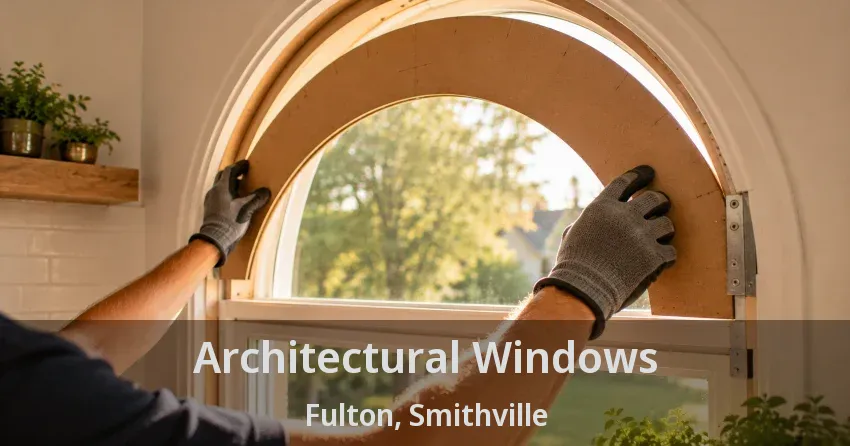 Architectural Windows Fulton, Smithville - ON