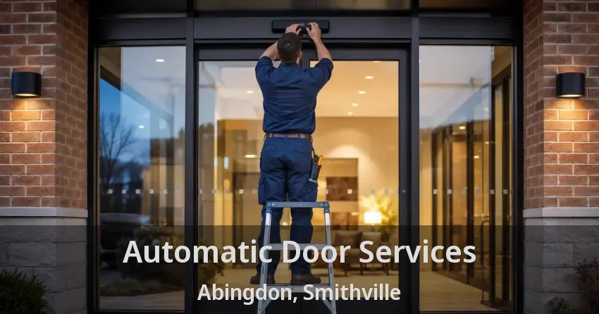Automatic Door Services Abingdon, Smithville - ON