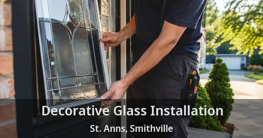 Decorative Glass Installation St. Anns, Smithville - ON