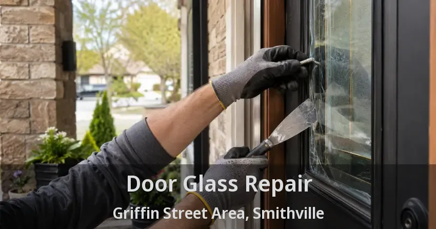 Door Glass Repair Griffin Street Area, Smithville - ON