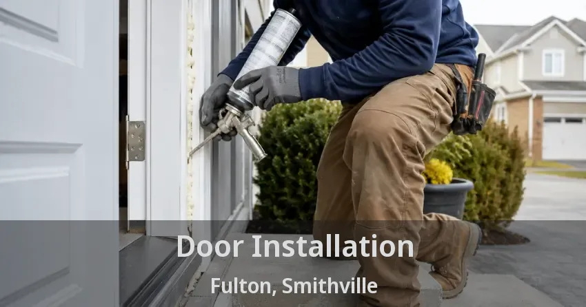 Door Installation Fulton, Smithville - ON