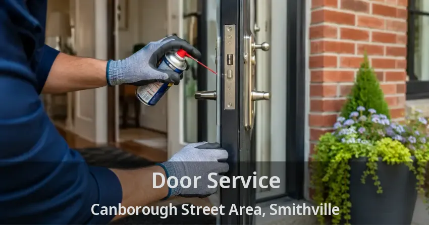 Door Service Canborough Street Area, Smithville - ON