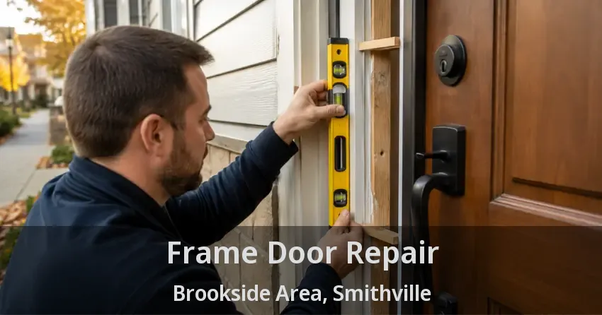 Frame Door Repair Brookside Area, Smithville - ON