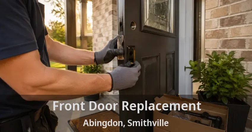 Front Door Replacement Abingdon, Smithville - ON
