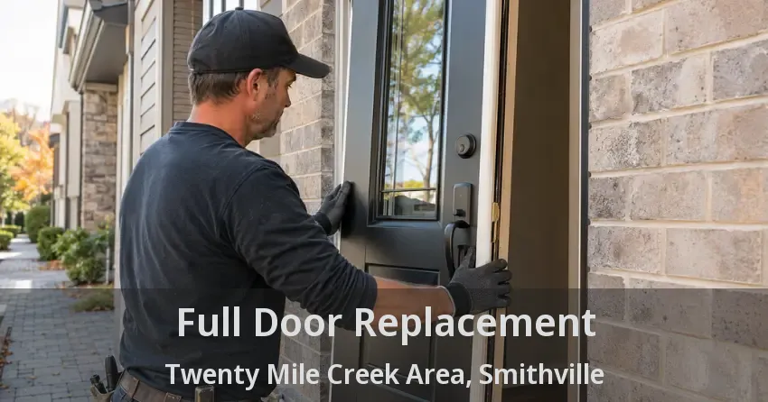 Full Door Replacement Twenty Mile Creek Area, Smithville - ON