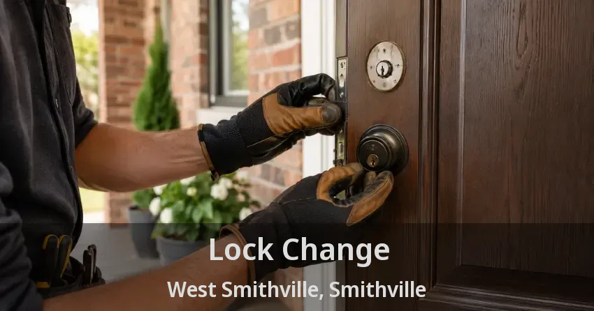 Lock Change West Smithville, Smithville - ON