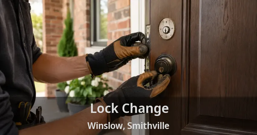 Lock Change Winslow, Smithville - ON