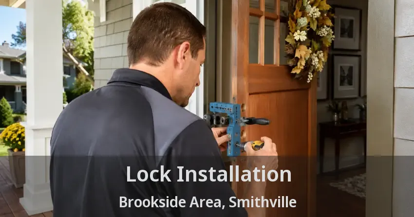Lock Installation Brookside Area, Smithville - ON