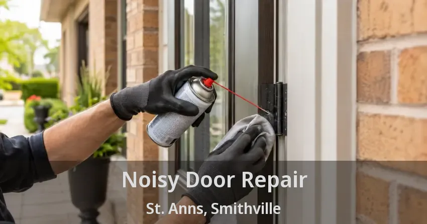 Noisy Door Repair St. Anns, Smithville - ON