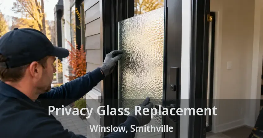 Privacy Glass Replacement Winslow, Smithville - ON
