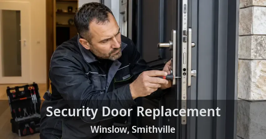 Security Door Replacement Winslow, Smithville - ON