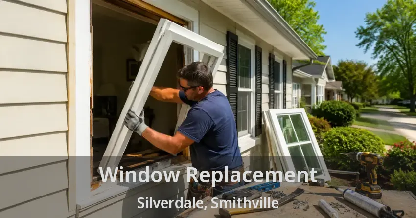 Window Replacement Silverdale, Smithville - ON