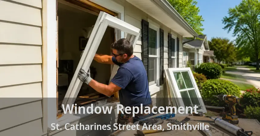 Window Replacement St. Catharines Street Area, Smithville - ON